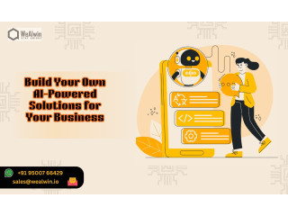 Build Your Own AI-Powered Solutions for Your Business